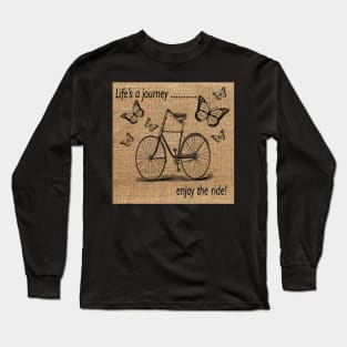 Inspirational Quote Life's A Journey Enjoy The Ride Bike & Butterflies Graphic Art Rustic Farmhouse Designed Long Sleeve T-Shirt